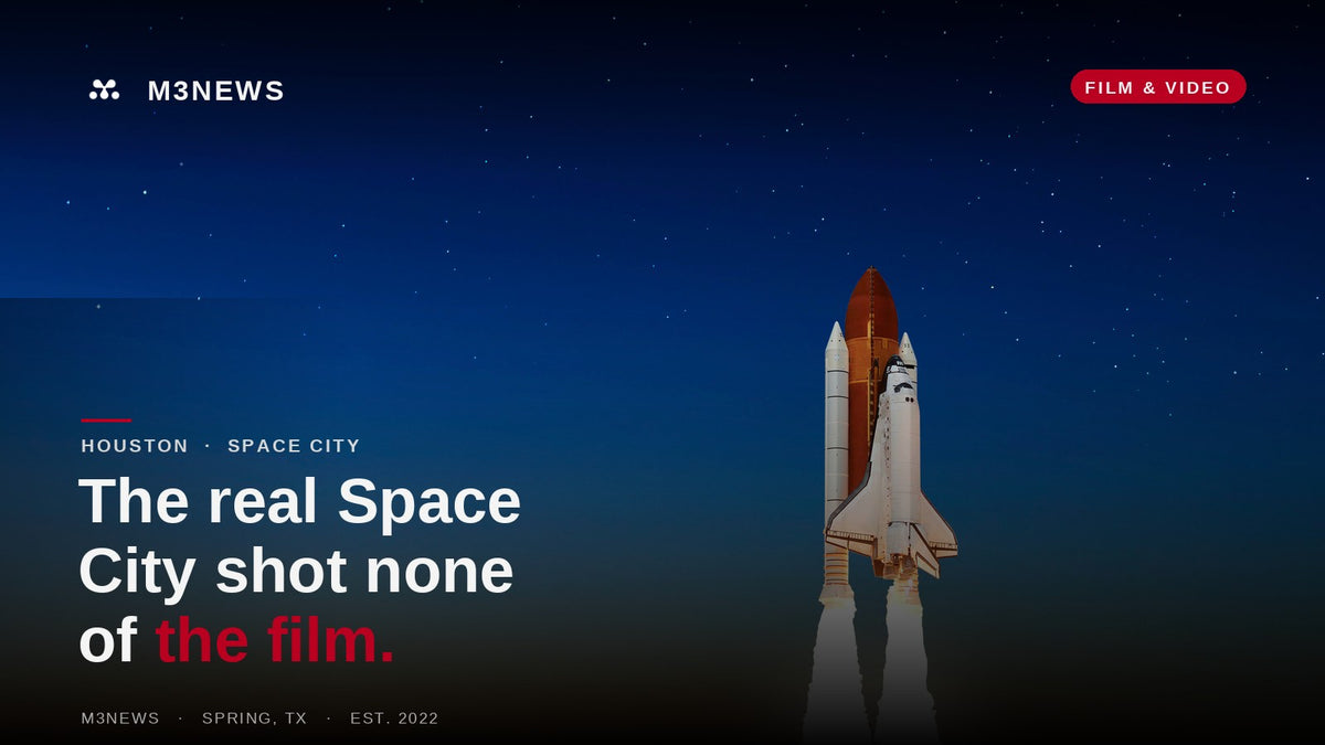 M3News cover: a space shuttle launching at dusk, on Houston as the real Space City and the film work it keeps losing in 2026.