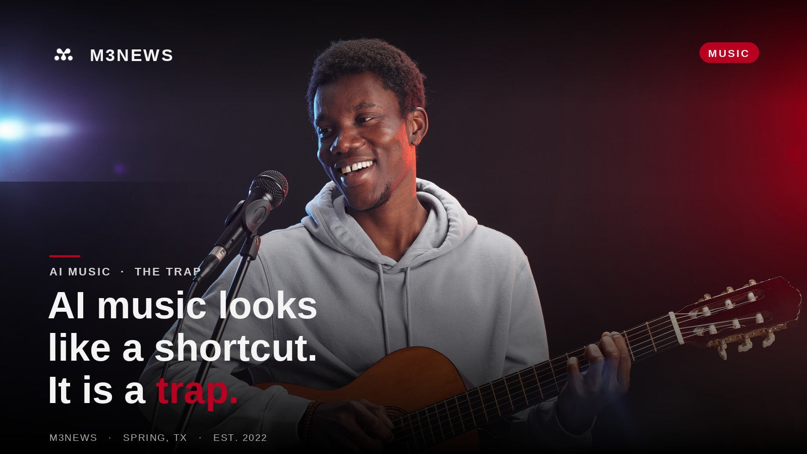 A musician playing guitar and singing into a microphone, the human-made music behind an M3 Studios Houston feature on the AI music trap.